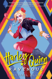 Harley Quinn: Ravenous Harley Quinn: Ravenous