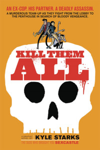 Kill Them All Kill Them All