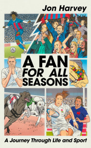 A Fan for All Seasons : An Odyssey Through Grief and Sport