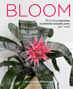 Bloom : The secrets of growing flowering houseplants year-round Bloom : The secrets of growing flowering houseplants year-round