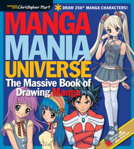 Manga Mania Universe : The Massive Book of Drawing Manga Manga Mania Universe : The Massive Book of Drawing Manga