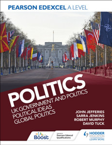 Pearson Edexcel A Level Politics 2nd edition: UK Government and Politics, Political Ideas and Global Politics