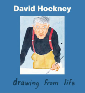 David Hockney: Drawing from Life David Hockney: Drawing from Life