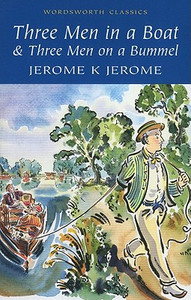 Three Men in a Boat & Three Men on the Bummel by Jerome K. Jerome (Author) Three Men in a Boat & Three Men on the Bummel by Jerome K. Jerome (Author)