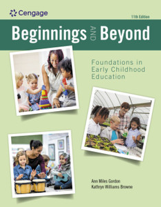 Beginnings and Beyond: Foundations in Early Childhood Education Beginnings and Beyond: Foundations in Early Childhood Education