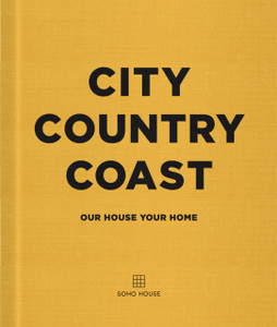 City Country Coast : Our House Your Home