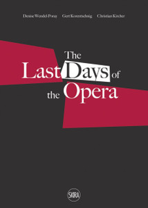 Last Days of the Opera Last Days of the Opera