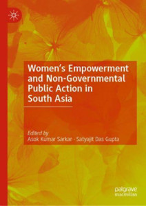 Women's Empowerment and Non-Governmental Public Action in South Asia Women's Empowerment and Non-Governmental Public Action in South Asia