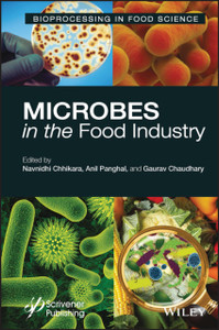 Microbes in the Food Industry Microbes in the Food Industry