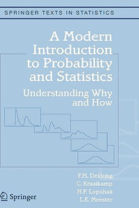 A Modern Introduction to Probability and Statistics by F.M. Dekking (Author) A Modern Introduction to Probability and Statistics by F.M. Dekking (Author)