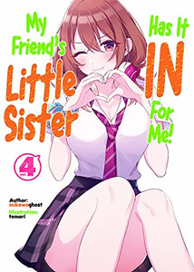 My Friend's Little Sister Has It In For Me! Volume 4 by mikawaghost (Author)