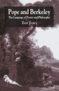 Pope and Berkeley : The Language of Poetry and Philosophy Pope and Berkeley : The Language of Poetry and Philosophy