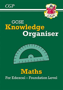 New GCSE Maths Edexcel Knowledge Organiser - Foundation by CGP Books (Author) New GCSE Maths Edexcel Knowledge Organiser - Foundation by CGP Books (Author)