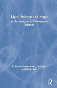 Light - Science & Magic : An Introduction to Photographic Lighting Light - Science & Magic : An Introduction to Photographic Lighting