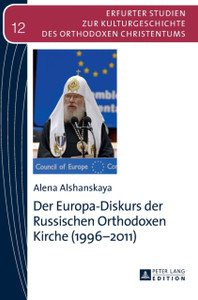 Der Europa-Diskurs Der Russischen Orthodoxen Kirche (1996-2011)