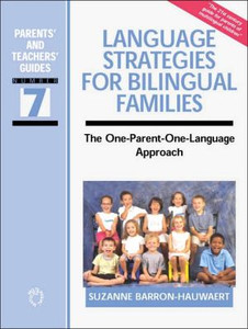 Language Strategies for Bilingual Families by Suzanne Barron-Hauwaert (Author) Language Strategies for Bilingual Families by Suzanne Barron-Hauwaert (Author)