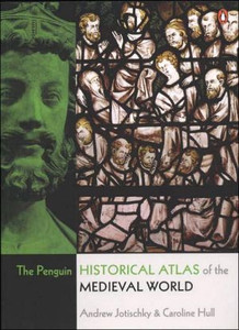 The Penguin Historical Atlas of the Medieval World by Andrew Jotischky (Author) The Penguin Historical Atlas of the Medieval World by Andrew Jotischky (Author)