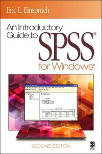 An Introductory Guide to SPSS (R) for Windows (R) by Eric L. Einspruch (Author)