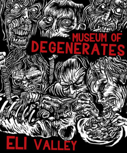 Museum of Degenerates : Portraits of the American Grotesque Museum of Degenerates : Portraits of the American Grotesque
