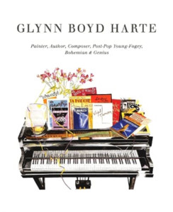 Glynn Boyd Harte : Painter, Author, Composer, Post-Pop Young-Fogey, Bohemian & Genius Glynn Boyd Harte : Painter, Author, Composer, Post-Pop Young-Fogey, Bohemian & Genius