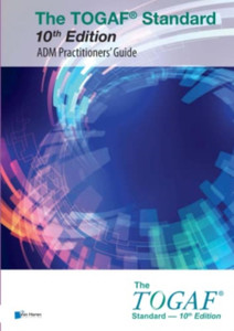 TOGAF STANDARD 10TH EDITION ADM PRACTITI TOGAF STANDARD 10TH EDITION ADM PRACTITI