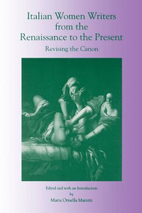 Italian Women Writers from the Renaissance to the Present Edited By Maria Marotti