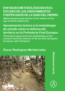 Enfoques metodologicos en el estudio de los asentamientos fortificados de la edad del hierro Enfoques metodologicos en el estudio de los asentamientos fortificados de la edad del hierro