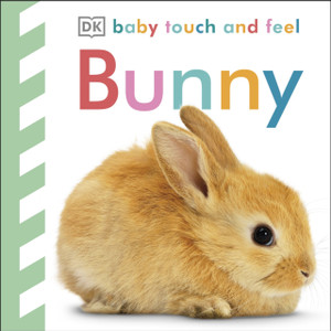 Baby Touch and Feel Bunny Baby Touch and Feel Bunny