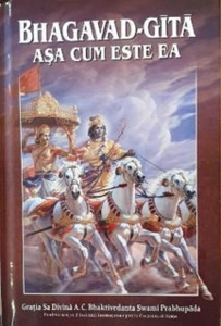 Bhagavad Gita Asa Cum Este Ea [Romanian language]