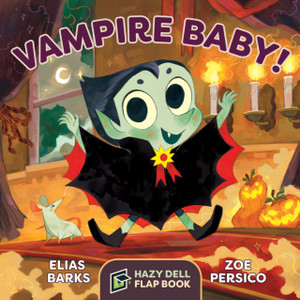 Vampire Baby! : A Hazy Dell Flap Book