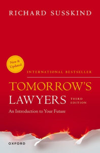Tomorrow's Lawyers : An Introduction to your Future Tomorrow's Lawyers : An Introduction to your Future