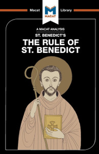 An Analysis of St. Benedict's The Rule of St. Benedict An Analysis of St. Benedict's The Rule of St. Benedict