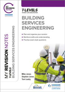 My Revision Notes: Building Services Engineering T Level My Revision Notes: Building Services Engineering T Level