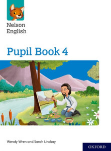 Nelson English: Year 4/Primary 5: Pupil Book 4 Nelson English: Year 4/Primary 5: Pupil Book 4