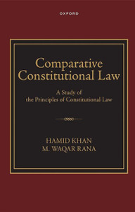 Comparitive Constitutional Law: A Study of the Principles of Constitutional Law