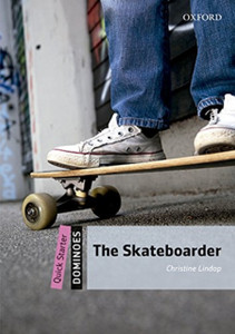 Dominoes: Quick Starter: The Skateboarder Audio Pack Dominoes: Quick Starter: The Skateboarder Audio Pack