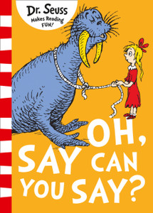 Oh Say Can You Say? Oh Say Can You Say?