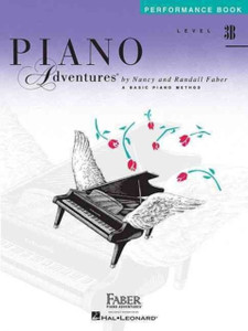 Piano Adventures Performance Book Level 3B : 2nd Edition Piano Adventures Performance Book Level 3B : 2nd Edition