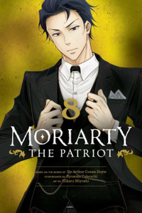 Moriarty the Patriot, Vol. 8 Moriarty the Patriot, Vol. 8