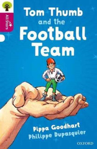 Oxford Reading Tree All Stars: Oxford Level 10 Tom Thumb and the Football Team: Level 10
