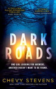 Dark Roads : The most gripping, twisty thriller of the year Dark Roads : The most gripping, twisty thriller of the year