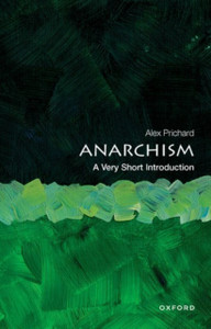 Anarchism: A Very Short Introduction Anarchism: A Very Short Introduction