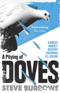 A Pitying of Doves : A Birder Murder Mystery A Pitying of Doves : A Birder Murder Mystery