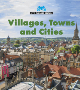 Villages, Towns and Cities Villages, Towns and Cities