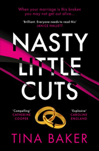 Nasty Little Cuts : from the author of #1 ebook bestseller Call Me Mummy Nasty Little Cuts : from the author of #1 ebook bestseller Call Me Mummy