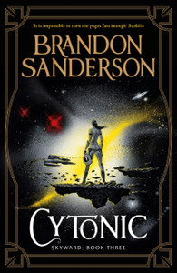 Cytonic : The Third Skyward Novel Cytonic : The Third Skyward Novel