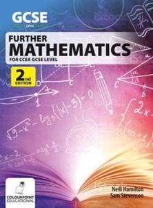 Further Mathematics for CCEA GCSE Further Mathematics for CCEA GCSE