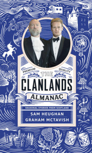The Clanlands Almanac : Seasonal Stories from Scotland The Clanlands Almanac : Seasonal Stories from Scotland
