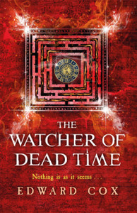 The Watcher of Dead Time : Book Three The Watcher of Dead Time : Book Three