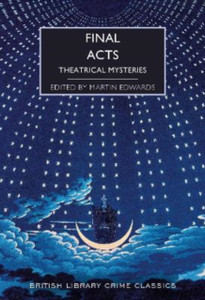 Final Acts : Theatrical Mysteries Final Acts : Theatrical Mysteries